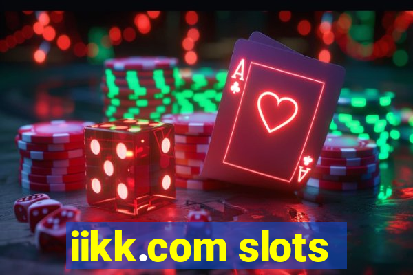 iikk.com slots